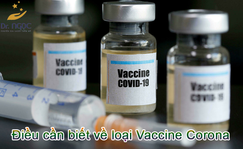 Điều nào cần biết về loại Vaccine Corona