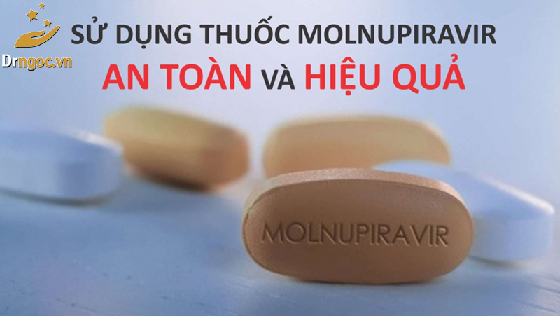 Lưu ý khi dùng thuốc Molnupiravir an toàn