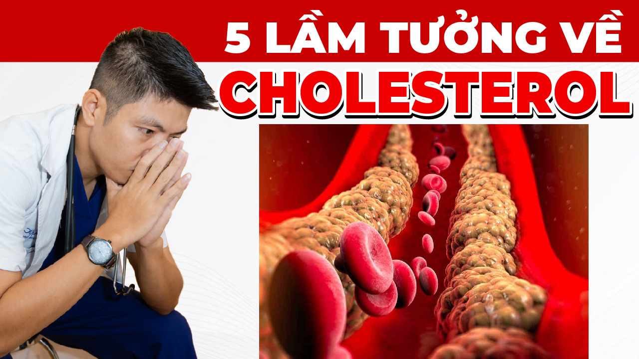 5 lầm tưởng về cholesterol