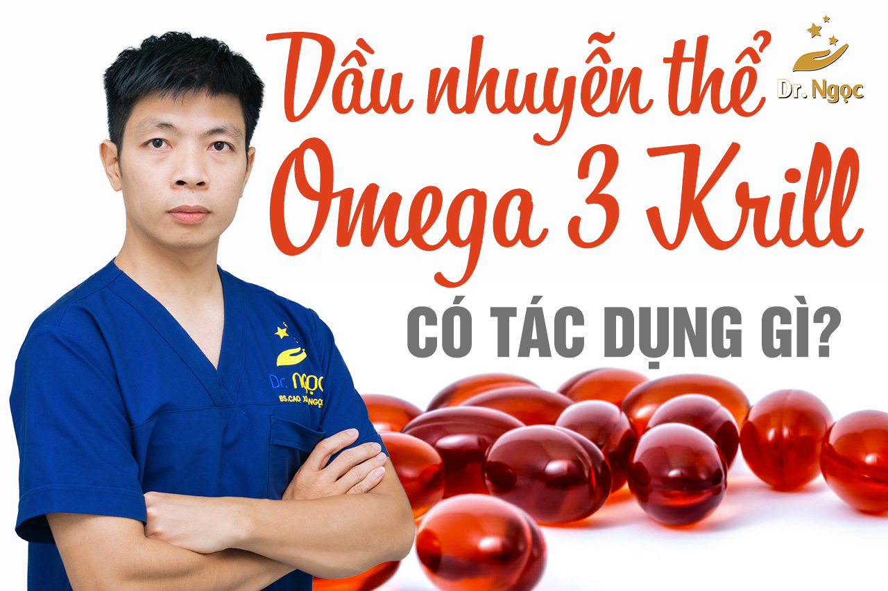 tác dụng dầu nhuyễn thể omega 3 krill là gì