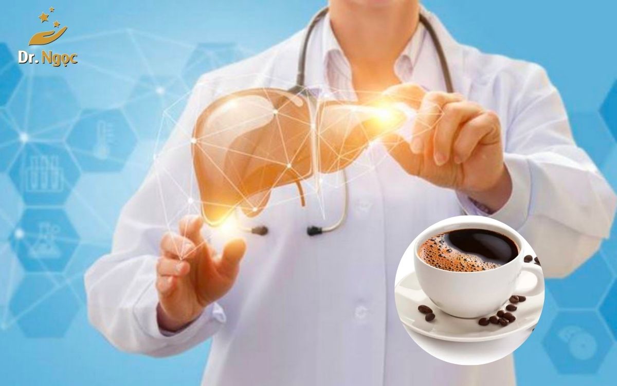 Cà phê giúp giảm nguy cơ bệnh gan Dr Ngọc