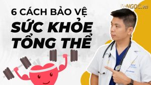 Cách bảo vệ sức khỏe tổng thể