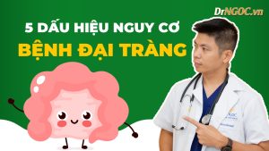 Dấu Hiệu Nguy Cơ Đại Tràng